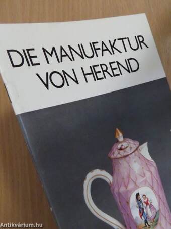 Die Manufaktur von Herend