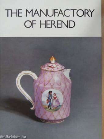 The Manufactory of Herend