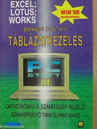 Táblázatkezelés. Excel, Lotus, Works /Win '95/