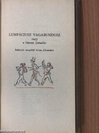 Öt mesejáték - Lumpáciusz Vagabundusz vagy a három jómadár - A szarvaskirály