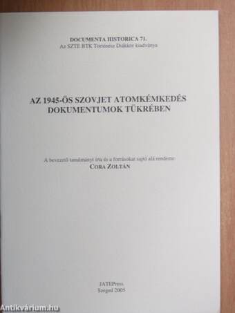 Az 1945-ös szovjet atomkémkedés dokumentumok tükrében