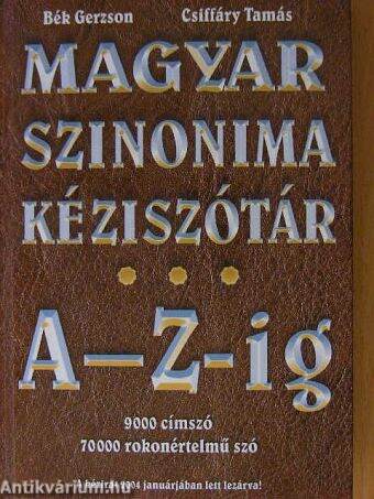 Magyar szinonima kéziszótár A-Z-ig