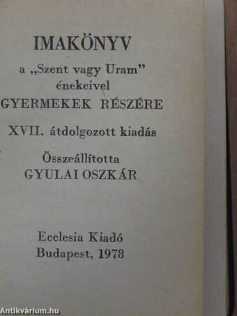 Imakönyv a "Szent vagy Uram" énekeivel gyermekek részére