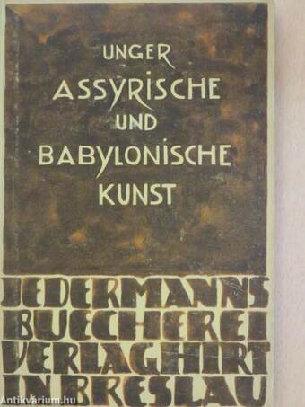 Assyrische und Babylonische Kunst