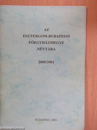 Az Esztergom-Budapesti Főegyházmegye névtára 2000/2001