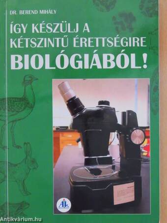 Így készülj a kétszintű érettségire biológiából!