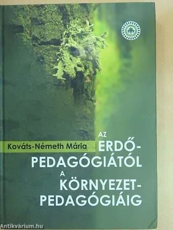 Az erdőpedagógiától a környezetpedagógiáig