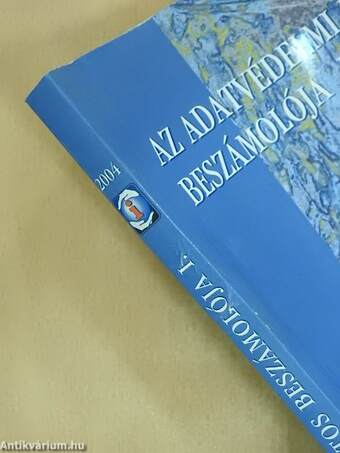 Az adatvédelmi biztos beszámolója 2004. I-II.