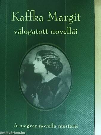 Kaffka Margit válogatott novellái