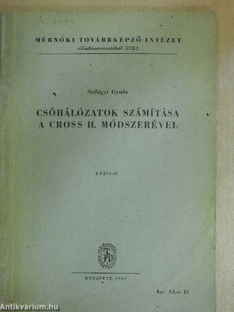 Csőhálózatok számítása a Cross H. módszerével