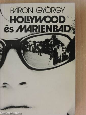 Hollywood és Marienbad