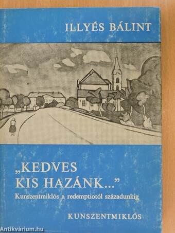 "Kedves kis Hazánk..."