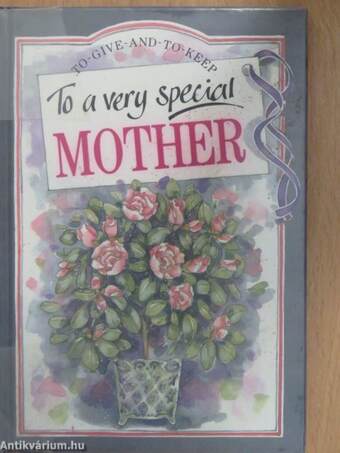 To a very special Mother