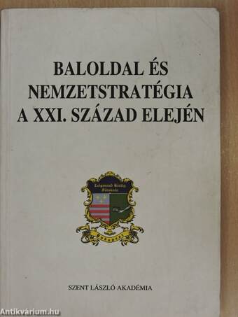 Baloldal és nemzetstratégia a XXI. század elején