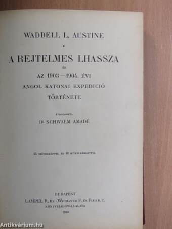 A rejtelmes Lhassza és az 1903-1904. évi angol katonai expedició története