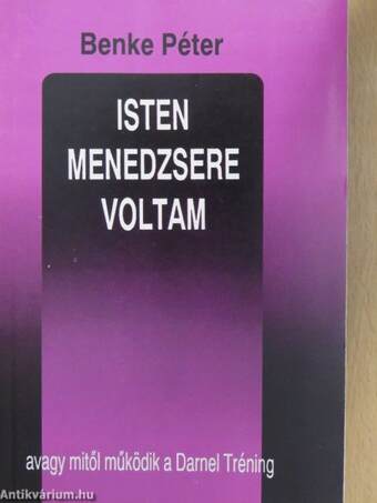 Isten menedzsere voltam...