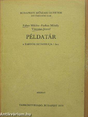 Példatár a Tartók sztatikája I-hez