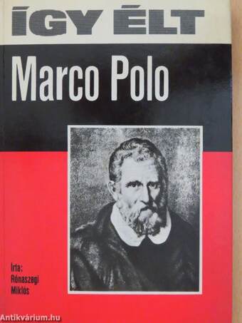 Így élt Marco Polo