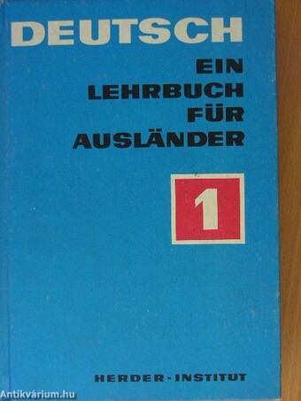 Deutsch - Ein Lehrbuch für Ausländer 1.