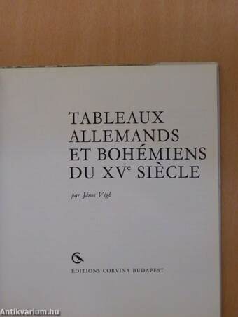 Tableaux allemands et bohémiens du XVe siécle