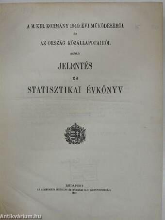 A M. Kir. Kormány 1940. évi működéséről és az ország közállapotairól szóló jelentés és statisztikai évkönyv