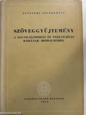 Szöveggyűjtemény a felvilágosodás és nyelvújítás korának irodalmából II/1.