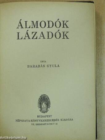 Álmodók, lázadók