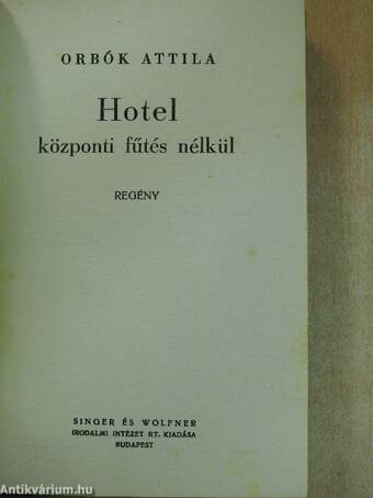 Hotel központi fűtés nélkül