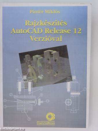 Rajzkészítés AutoCAD Release 12 Verzióval