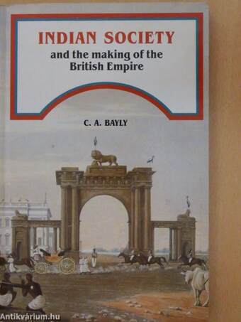 Indian society and the making of the British Empire