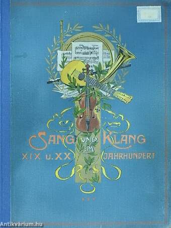 Sang und Klang im XIX./XX. Jahrhundert