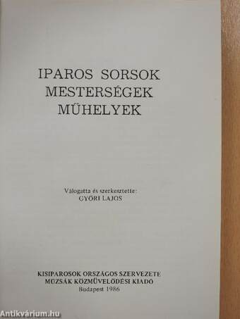 Iparos sorsok, mesterségek, műhelyek (dedikált példány)