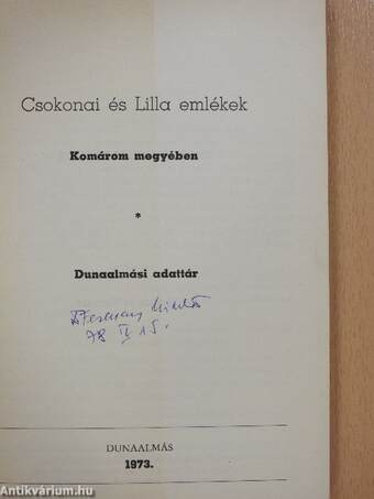 Csokonai és Lilla emlékek Komárom megyében (aláírt példány)