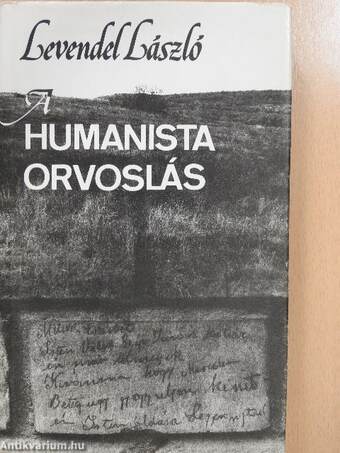 A humanista orvoslás (dedikált példány)
