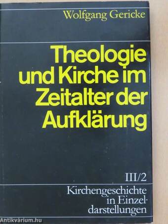 Theologie und Kirche im Zeitalter der Aufklärung