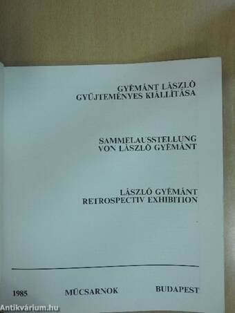 Gyémánt László gyűjteményes kiállítása