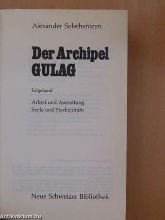 Der Archipel Gulag II.