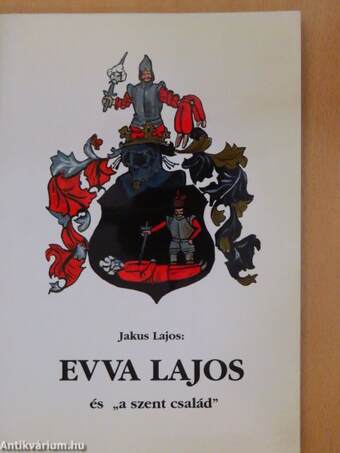 Evva Lajos és "a szent család"