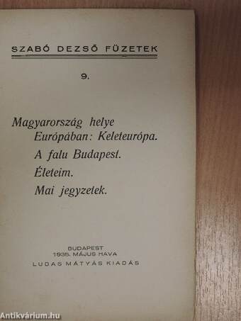 Magyarország helye Európában: Keleteurópa/A falu Budapest/Életeim/Mai jegyzetek