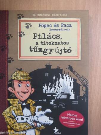 Pilács, a titokzatos tűzgyújtó