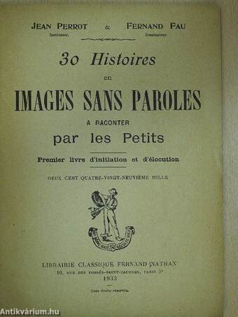 30 Histoires en Images Sans Paroles a raconter par les Petits