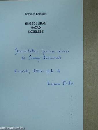 Engedj uram házad közelébe (dedikált példány)