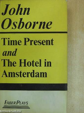 Time Present and The Hotel in Amsterdam