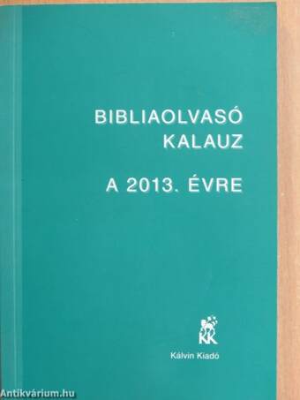 Bibliaolvasó kalauz a 2013. évre