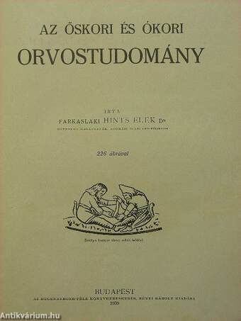 Az őskori és ókori orvostudomány/A középkori orvostudomány I-II.