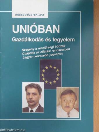 Unióban - Gazdálkodás és fegyelem