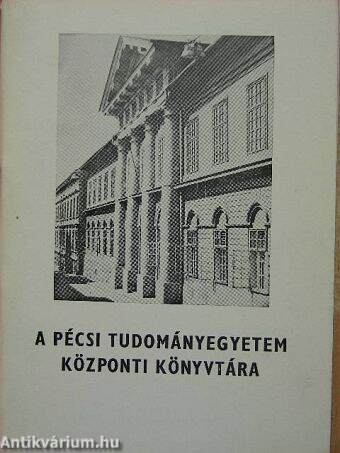 A Pécsi Tudományegyetem Központi Könyvtára