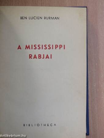 Gazdátlan asszony/A Mississippi rabjai