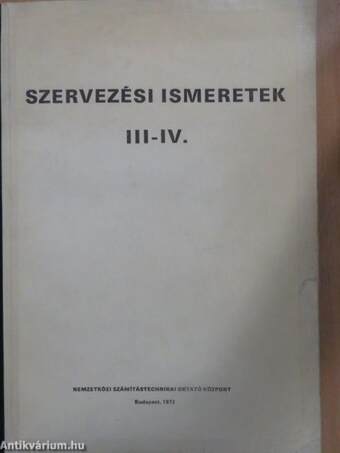 Szervezési ismeretek III-IV.