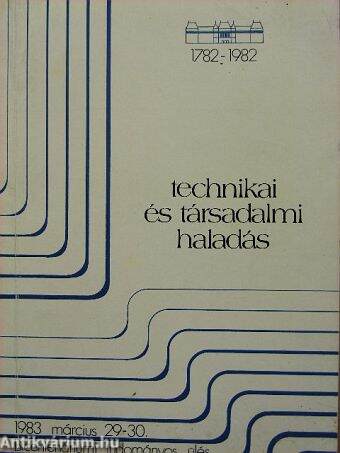 Technikai és társadalmi haladás 1782-1982
